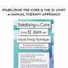Stabilizing the Core & the SI Joint: A Manual Therapy Approach – Peggy Lamb