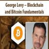 George Levy – Blockchain and Bitcoin Fundamentals