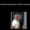 Bob Orlando – Fighting Footwork of Sibt n Kuntao