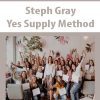 [Download Now] Steph Gray - Yes Supply Method