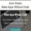 Amir Khella - Make Apps Without Code