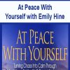 At Peace With Yourself with Emily Hine