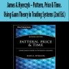 James A.Hyerczyk – Pattern- Price & Time. Using Gann Theory in Trading Systems (2nd Ed.)