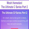 Mosh Hamedani - The Ultimate C Series Part 2
