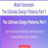 Mosh Hamedani - The Ultimate Design Patterns Part 1