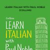 Paul Noble – Learn Italian with Paul Noble (Collins)
