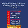 Pristine - Greg Capra - Sentiment Internal Indicators. Winning Swing & Position Trading
