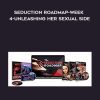 Sinn- Seduction Roadmap-Week 4-Unleashing Her Sexual Side