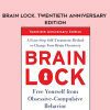 Jeffrey M. Schwartz – Brain Lock. Twentieth Anniversary Edition