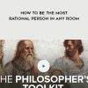 The Philosopher’s Toolkit How to Be the Most Rational Person in Any Room