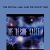 The Social Man and Dr. David Tian – The Desire System