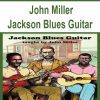 John Miller - Jackson Blues Guitar