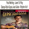 Paul Mehling - Learn To Play Django-Style Gypsy Jazz Guitar - Rhythm Vol 1
