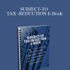 SUBJECT-TO TAX -REDUCTION E-Book
