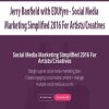 Jerry Banfield with EDUfyre - Social Media Marketing Simplified 2016 For Artists/Creatives