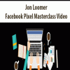 Jon Loomer - Facebook Pixel Masterclass Video