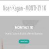 Noah Kagan - MONTHLY 1K
