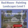 Rod Moore - Painting Landscapes Level 1