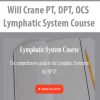 Will Crane PT, DPT, OCS - Lymphatic System Course