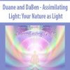 Duane and DaBen - Assimilating Light: Your Nature as Light
