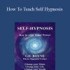 Gil Boyne - How To Teach Self Hypnosis