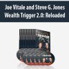 Joe Vitale and Steve G. Jones - Wealth Trigger 2.0 Reloaded