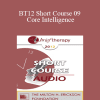 [Audio] BT12 Short Course 09 - Core Intelligence: The Centering Process - Tracey Clifford