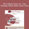 [Audio] BT12 Short Course 24 - The Interplay-Mind