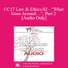 [Audio] CC17 Law & Ethics 02 - “What Goes Around…”