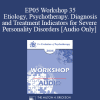 [Audio] EP05 Workshop 35 - Etiology