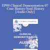 [Audio] EP09 Clinical Demonstration 07 - Case History/Soul History - James Hillman