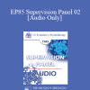 [Audio] EP85 Supervision Panel 02 - Mary M. Goulding