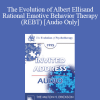 [Audio] EP95 Invited Address 01a - The Evolution of Albert Ellis and Rational Emotive Behavior Therapy (REBT) - Albert Ellis