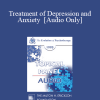 [Audio] EP95 Panel 03 - Treatment of Depression and Anxiety - Alexander Lowen