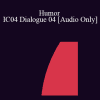 [Audio] IC04 Dialogue 04 - Humor - Betty Alice Erickson