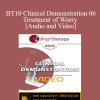 BT10 Clinical Demonstration 06 - Treatment of Worry - Reid Wilson