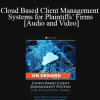 Trial Guides - Cloud Based Client Management Systems for Plaintiffs’ Firms