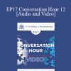 EP17 Conversation Hour 12 - Martin Seligman