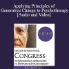IC19 Keynote 06 - Applying Principles of Generative Change to Psychotherapy - Robert Dilts