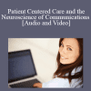 Russell Rosen - Patient Centered Care and the Neuroscience of Communications