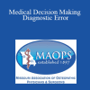 David Tannehill - Medical Decision Making - Diagnostic Error