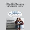 Joy R. Samuels - 2-Day Grief Treatment Certification Course: Evidence-Based Strategies for Helping Clients Make Meaning After Loss