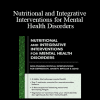 Leslie Korn - Nutritional and Integrative Interventions for Mental Health Disorders: Non-Pharmaceutical Interventions for Depression