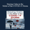 Lois Ehrmann - Staying Calm in the Midst of the COVID-19 Storm