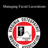 Michael Breiner - Managing Facial Lacerations
