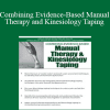 Steve Middleton - Combining Evidence-Based Manual Therapy and Kinesiology Taping