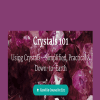 Angie Webster - Crystals 101