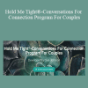 Charise Schwertfeger LMFT & Minon Maier LMFT - Hold Me Tight®-Conversations For Connection Program For Couples