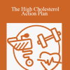 Chris Kresser - The High Cholesterol Action Plan