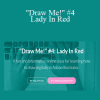 Daveia Odoi - "Draw Me!" #4: Lady In Red